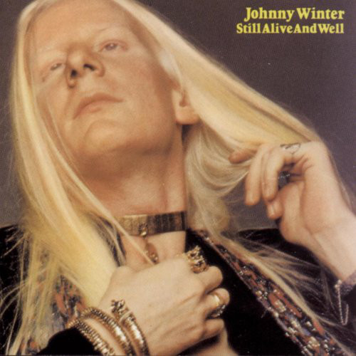 JOHNNY WINTER - Still Alive And Well cover 