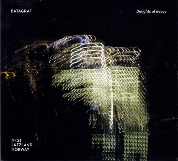 JON BALKE - Batagraf &amp;#128;&amp;#142;: Delights Of Decay cover 