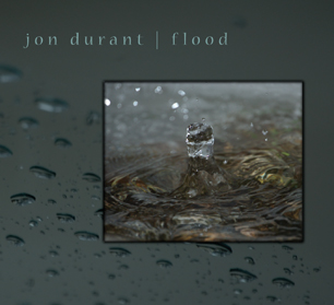 JON DURANT - Flood cover 