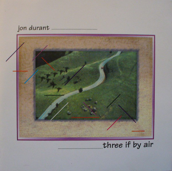 JON DURANT - Three If By Air cover 