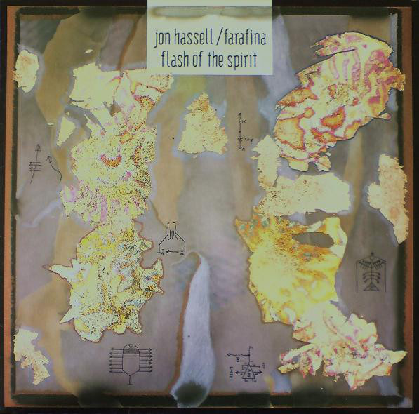JON HASSELL - Jon Hassell / Farafina : Flash Of The Spirit cover 