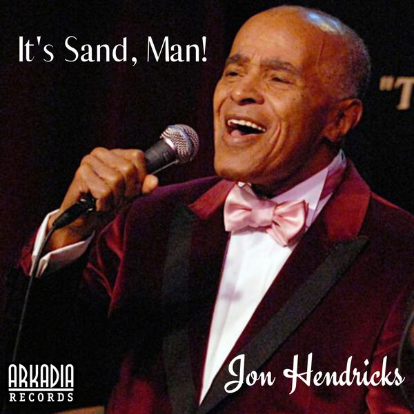 JON HENDRICKS - It's Sand, Man! cover 
