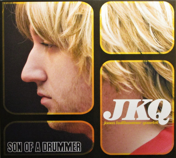 JONAS KULLHAMMAR - Jonas Kullhammar Quartet ‎: Son Of A Drummer cover 