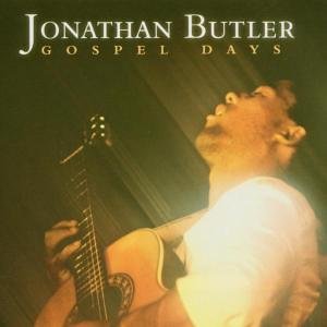 JONATHAN BUTLER - Gospel Days cover 