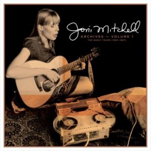 JONI MITCHELL - Joni Mitchell Archives – Volume 1: The Early Years (1963-1967) cover 