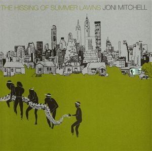 JONI MITCHELL - The Hissing of Summer Lawns cover 