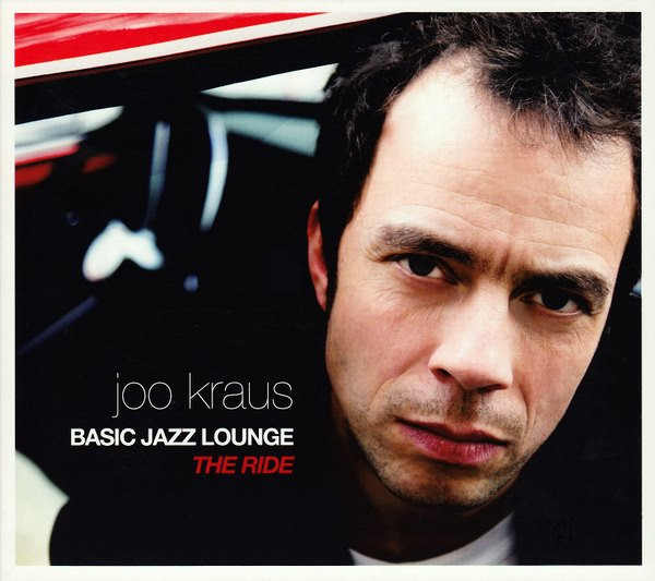 JOO KRAUS - Basic Jazz Lounge - The Ride cover 