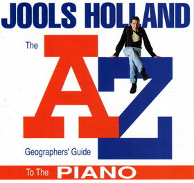JOOLS HOLLAND - The A-Z Geographers' Guide to the Piano cover 