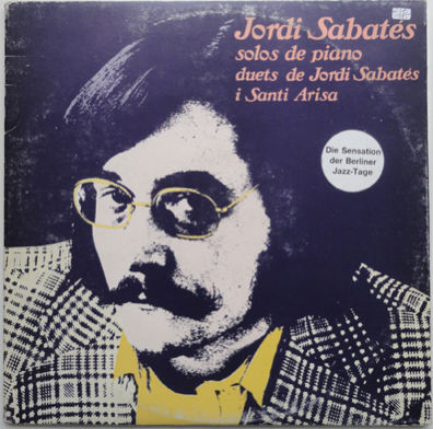 JORDI SABATÉS - Solos De Piano, Duets De Jordi Sabatés I Santi Arisa cover 