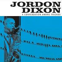 JORDON DIXON - A Conversation Among Friends cover 
