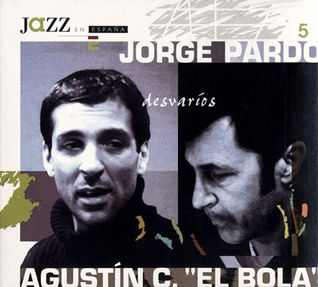 JORGE PARDO - Desvarios (with Agustín Carbonell 