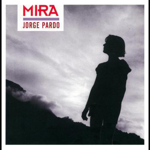 JORGE PARDO - Mira cover 