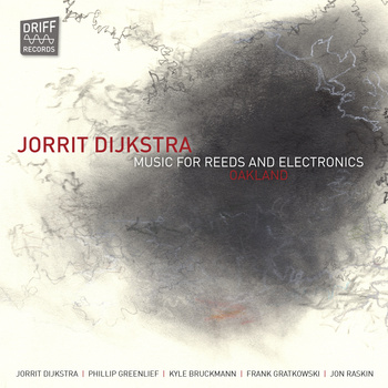 JORRIT DIJKSTRA - Music for Reeds and Electronics cover 