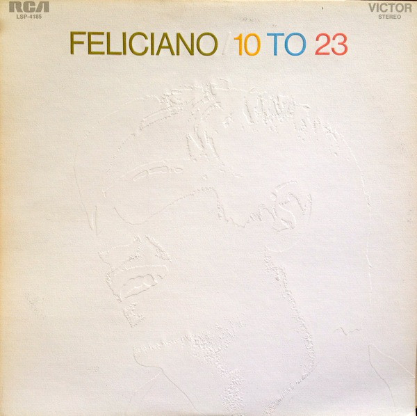 JOSÉ FELICIANO - 10 To 23 cover 
