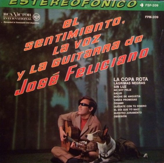 JOSÉ FELICIANO - El Sentimiento, La Voz Y La Guitarra De José Feliciano cover 
