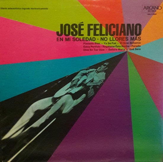 JOSÉ FELICIANO - En Mi Soledad * No Llores Más (aka José Feliciano) cover 