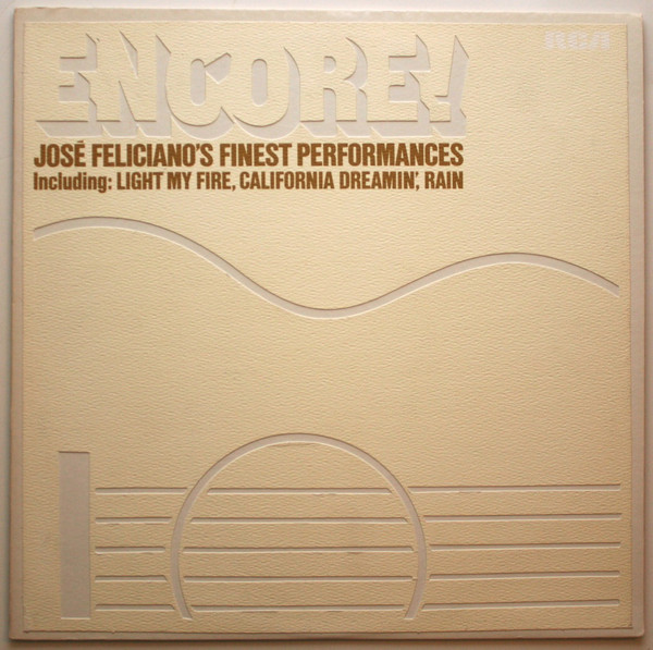 JOSÉ FELICIANO - Encore! José Feliciano's Finest Performances (aka Disque D'or) cover 