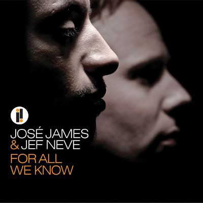 JOSÉ JAMES - José James, Jef Neve ‎: For All We Know cover 