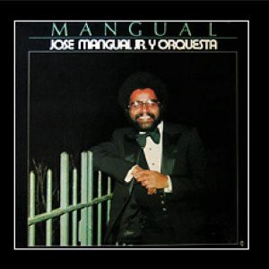 JOSÉ MANGUAL JR. - Mangual (aka Ritmo Y Sabor) cover 