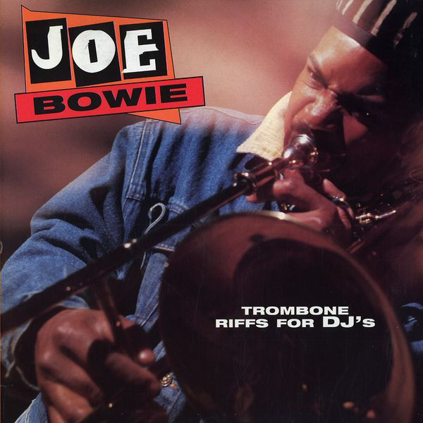 JOSEPH BOWIE - Trombone Riffs For Dj´s cover 