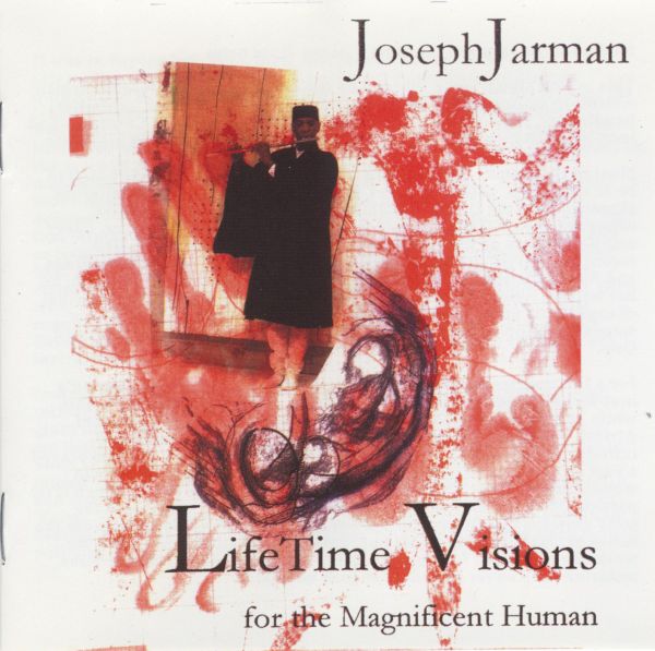 JOSEPH JARMAN - LifeTime Visions (For The Magnificent Human) cover 