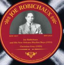 JOSEPH ROBECHAUX (JOE ROBICHAUX) - Joe Robechaux And His New Orleans Rhythm Boys 1929-1933 cover 