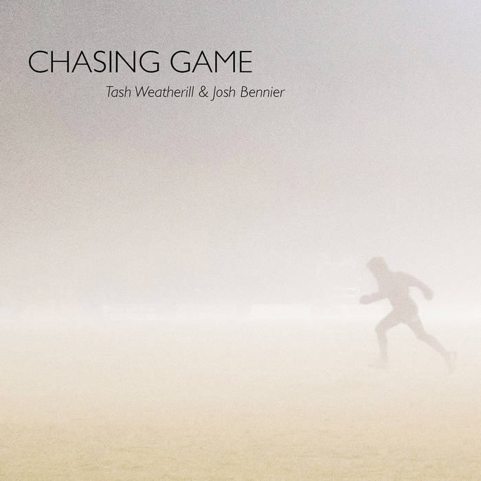 JOSH BENNIER - Weatherill / Bennier Group : Chasing Game cover 