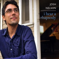 JOSH NELSON - I Hear a Rhapsody cover 