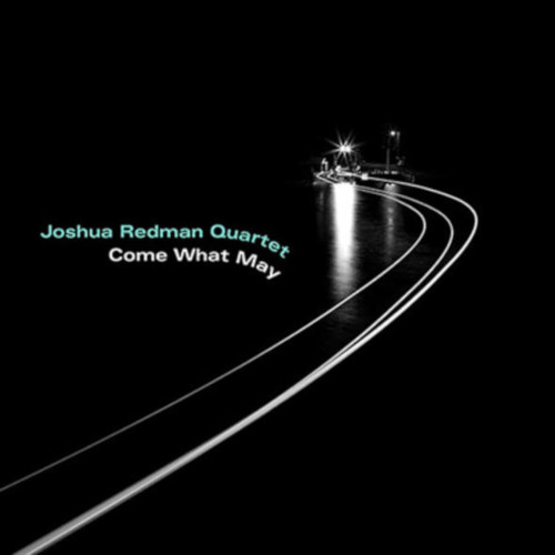 JOSHUA REDMAN - Come What May cover 