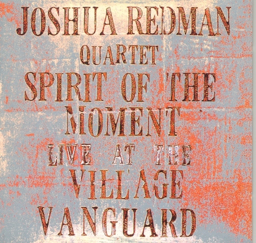 JOSHUA REDMAN - Spirit Of The Moment (Live At The Village Vanguard) cover 
