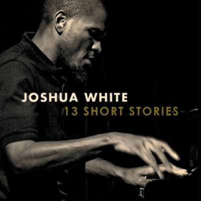 JOSHUA WHITE - 13 Short Stories cover 