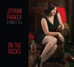 JOYANN PARKER - Joyann Parker & Sweet Tea ‎: On The Rocks cover 