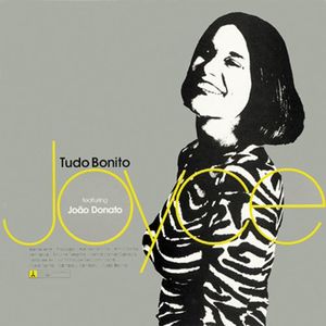 JOYCE MORENO - Joyce Featuring João Donato ‎: Tudo Bonito cover 