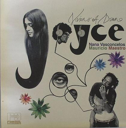 JOYCE MORENO - Joyce, Nana Vasconcelos  & Mauricio Maestro : Visions Of Dawn cover 