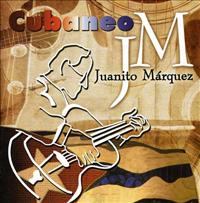 JUANITO MARQUEZ Y SU COMBO - Cubaneo cover 