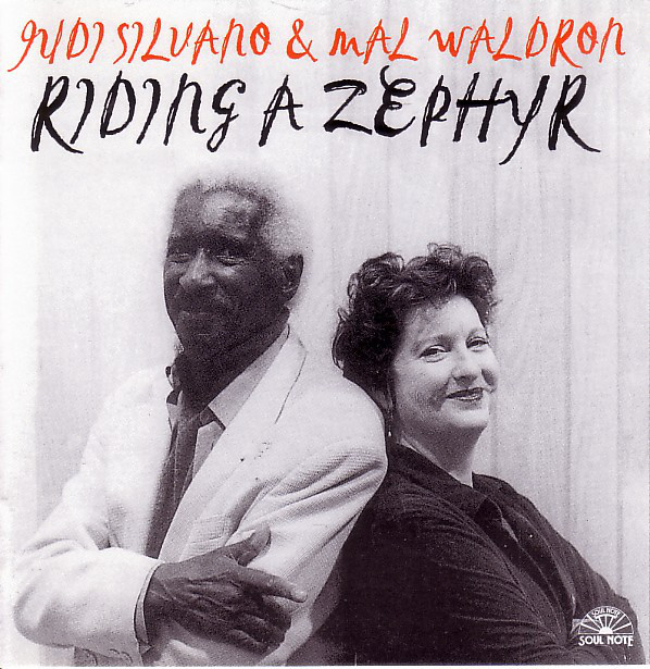 JUDI SILVANO - Judi Silvano & Mal Waldron : Riding A Zephyr cover 