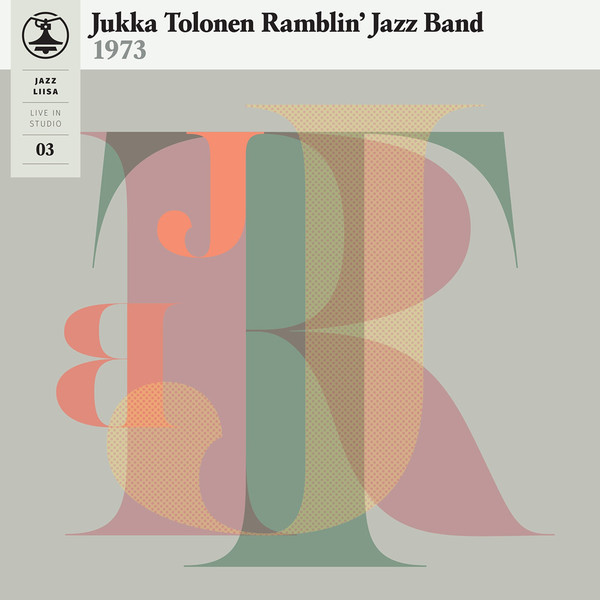 JUKKA TOLONEN - Jukka Tolonen Ramblin' Jazz Band : Jazz-Liisa 3 cover 
