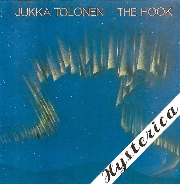 JUKKA TOLONEN - The Hook / Hysterica cover 