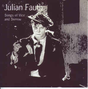 JULIAN FAUTH - Songs Of Vice And Sorrow cover 