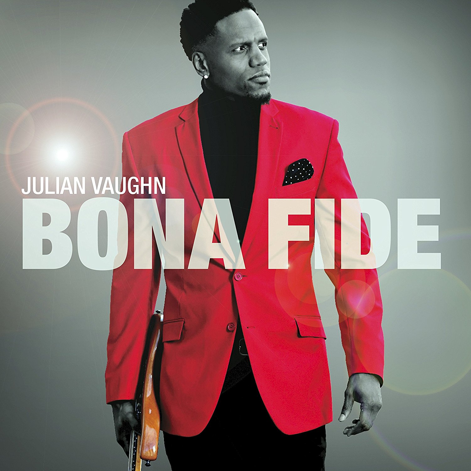 JULIAN VAUGHN - Bona Fide cover 