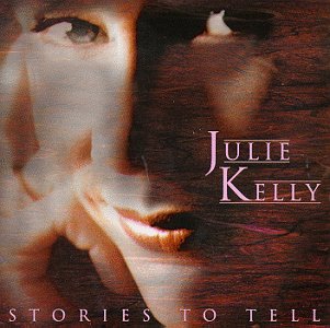 JULIE KELLY - Stories to Tell cover 