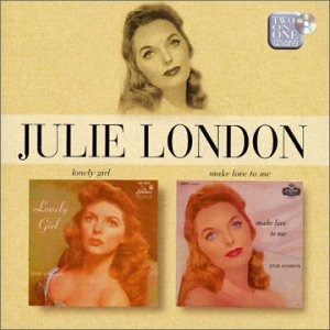 JULIE LONDON - Lonely Girl / Make Love to Me cover 