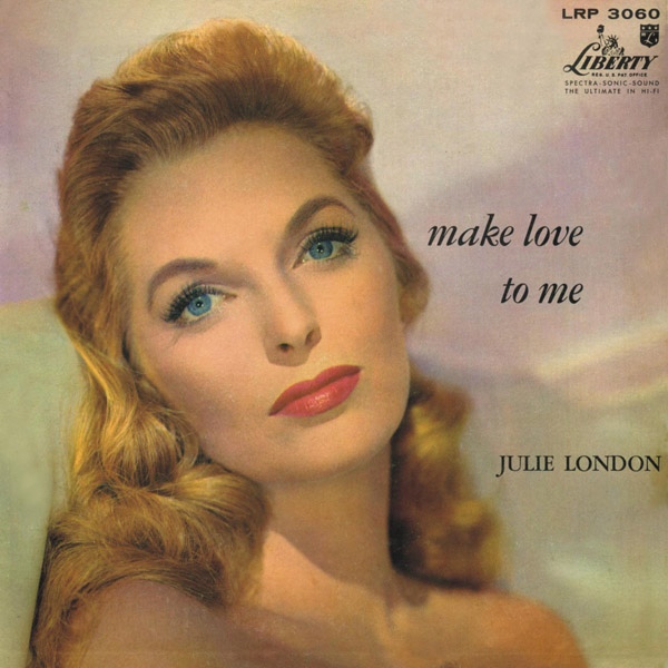 JULIE LONDON - Make Love to Me cover 