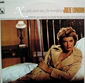 JULIE LONDON - Nice Girls Don't Stay for Breakfast cover 