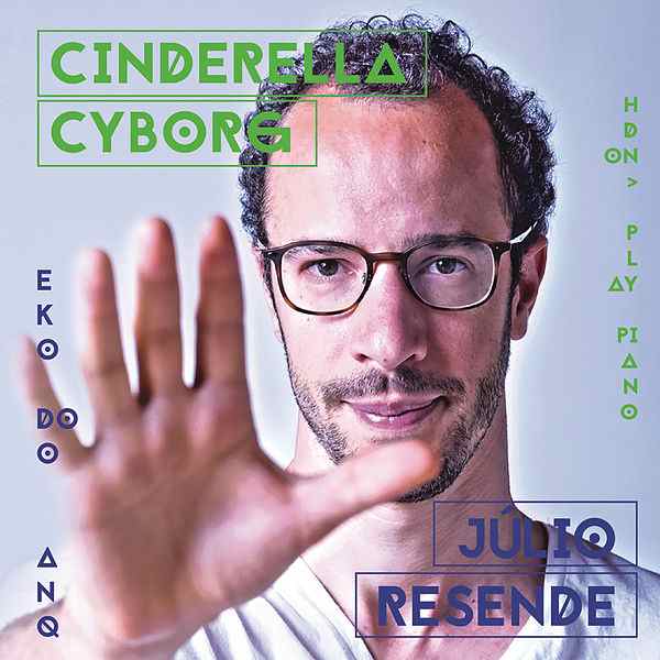 JULIO RESENDE - Cinderella Cyborg cover 