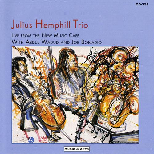 JULIUS HEMPHILL - Julius Hemphill Trio ‎: Live From The New Music Cafe cover 