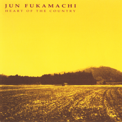 JUN FUKAMACHI - Heart of Country cover 