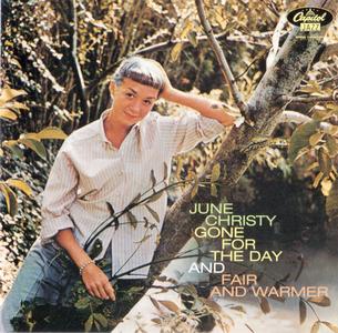 JUNE CHRISTY - Gone for the Day + Fair and Warmer! cover 