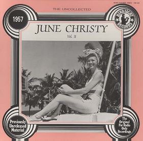JUNE CHRISTY - The Uncollected June Christy, Volume 2: 1957 cover 