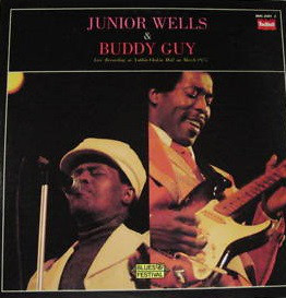 JUNIOR WELLS - Junior Wells & Buddy Guy : Live Recording At Yuhbin-Chokin Hall On March-1975 cover 